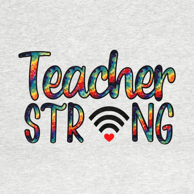 Teacher Strong Online Wifi by BBbtq